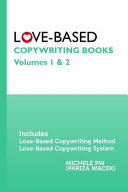 Love-Based Copywriting Books: Volumes 1 And 2