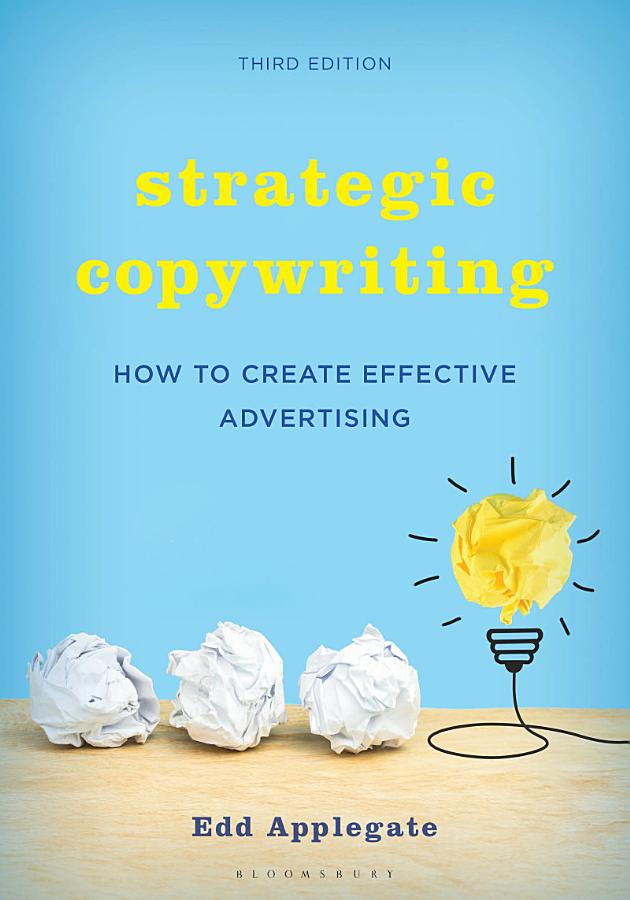 Strategic Copywriting: How to Create Effective Advertising