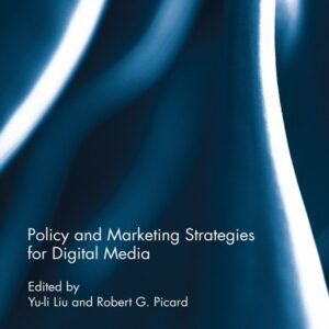 Policy and Marketing Strategies for Digital Media