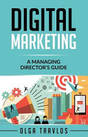 Digital Marketing: A Managing Director's Guide