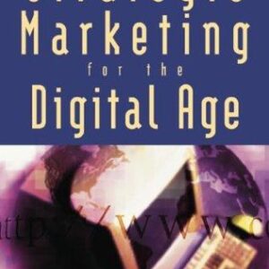 Strategic Marketing for the Digital Age