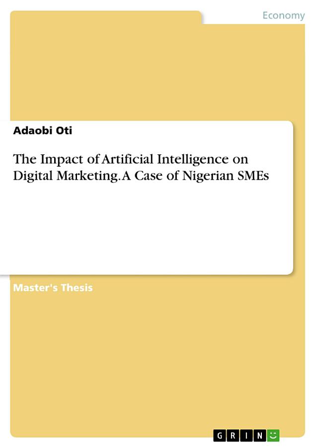 The Impact of Artificial Intelligence on Digital Marketing. A Case of Nigerian SMEs