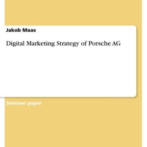 Digital Marketing Strategy of Porsche AG