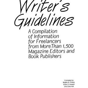 The American Directory of Writer's Guidelines: A Compilation of Information for Freelancers from More Than 1,500 Magazine Editors and Book Publishers