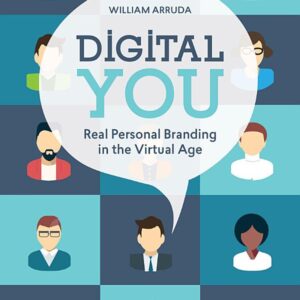 Digital You: Real Personal Branding in the Virtual Age