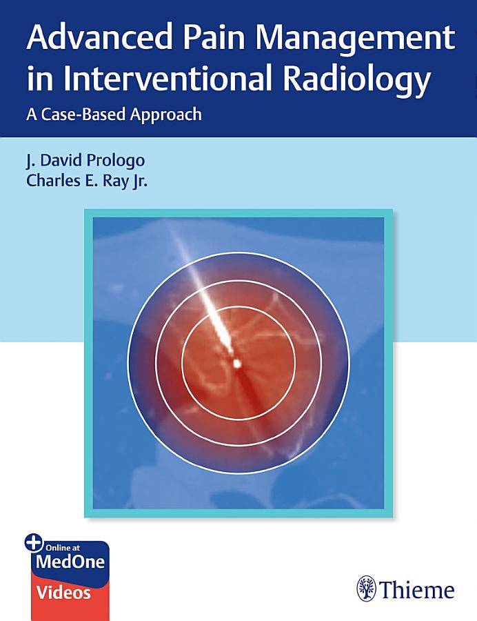 Advanced Pain Management in Interventional Radiology: A Case-Based Approach