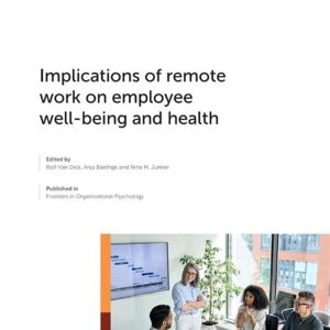 Implications of Remote Work on Employee Well-being and Health