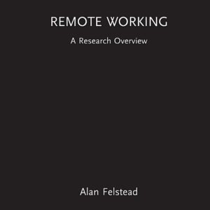Remote Working: A Research Overview