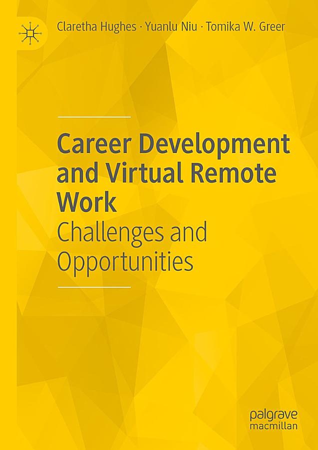 Career Development and Virtual Remote Work: Challenges and Opportunities