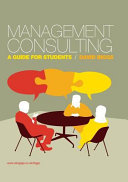 Management Consulting: A Guide for Students