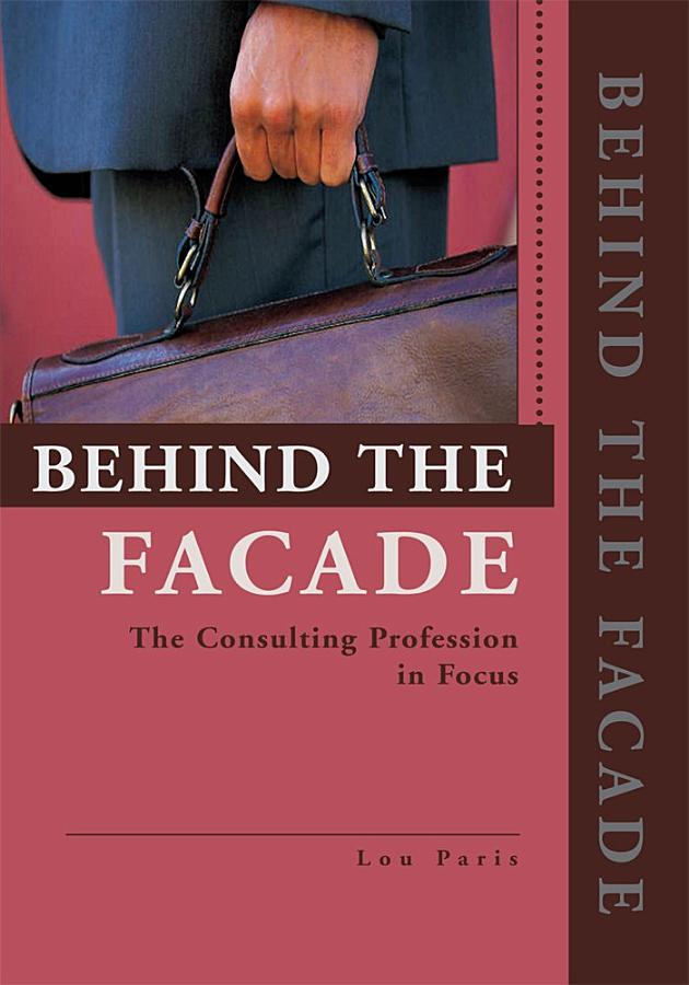 Behind the Facade: The Consulting Profession in Focus