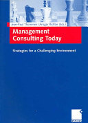 Management Consulting Today: Strategies for a Challenging Environment.