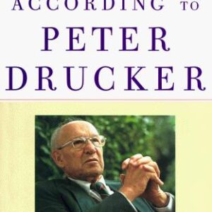 The World According to Peter Drucker