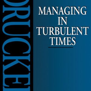 Managing in Turbulent Times