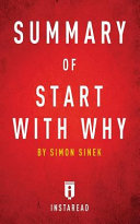 Summary of Start with Why: By Simon Sinek | Includes Analysis