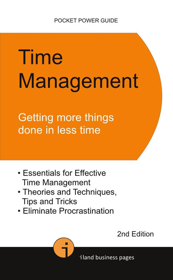 Time Management: Getting More Things Done in Less Time