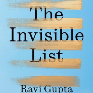 The Invisible List: One Passion a Year, Every Year