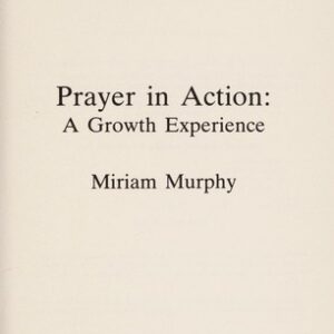 Prayer in Action: A Growth Experience