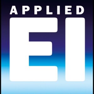 Applied EI: The Importance of Attitudes in Developing Emotional Intelligence