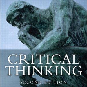 Critical Thinking: Tools for Taking Charge of Your Professional and Personal Life