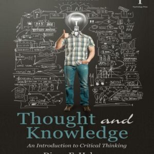 Thought and Knowledge: An Introduction to Critical Thinking