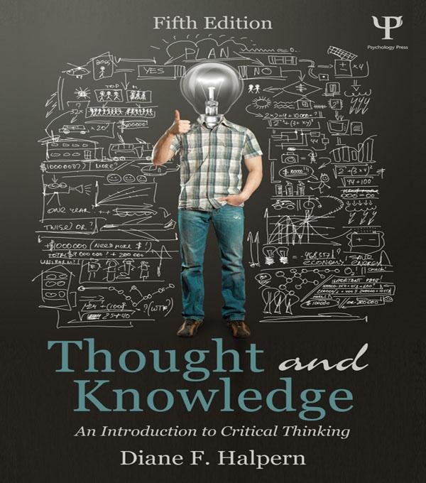 Thought and Knowledge: An Introduction to Critical Thinking