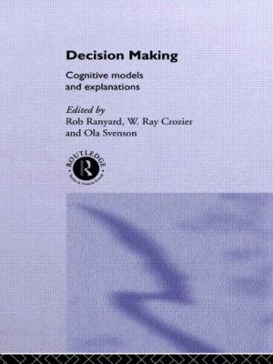 Decision Making: Cognitive Models and Explanations