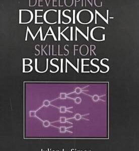 Developing Decision-making Skills for Business