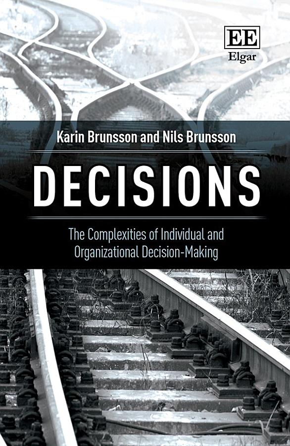 Decisions: The Complexities of Individual and Organizational Decision-Making
