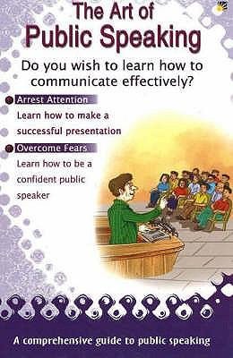 The Art Of Public Speaking