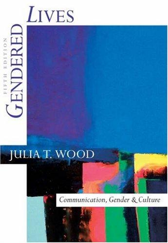 Gendered Lives: Communication, Gender, and Culture