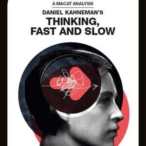 An Analysis of Daniel Kahneman's Thinking, Fast and Slow