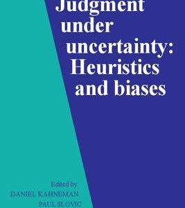 Judgment Under Uncertainty: Heuristics and Biases