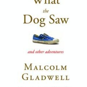 Obsessives, Pioneers, and Other Varieties of Minor Genius: Part One from What the Dog Saw