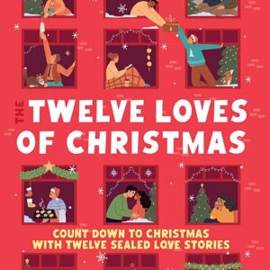 The Twelve Loves of Christmas: An advent romance collection