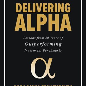 Delivering Alpha: Lessons from 30 Years of Outperforming Investment Benchmarks