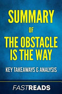 Summary of the Obstacle Is the Way: Includes Key Takeaways & Analysis