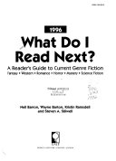 What Do I Read Next?: A Reader's Guide to Current Genre Fiction 1996