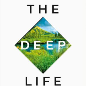 The Deep Life: A Structured Approach