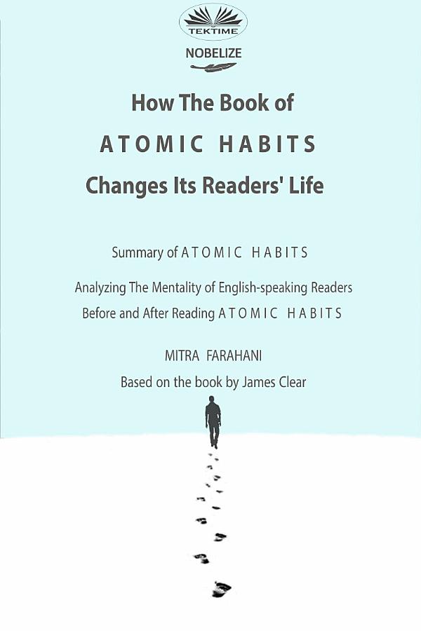 How the book of atomic habits changes its readers' life: Analyzing the mentality of english-speaking readers before and after reading atomic habits