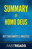 Summary of Homo Deus: Includes Key Takeaways & Analysis