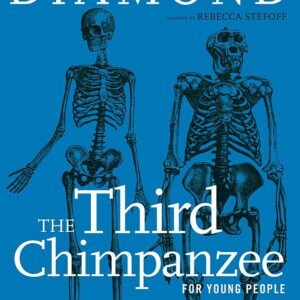 The Third Chimpanzee for Young People: On the Evolution and Future of the Human Animal