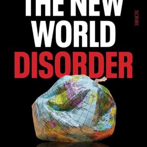 The New World Disorder: how the West is destroying itself