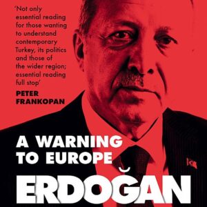 Erdogan Rising: The Battle for the Soul of Turkey