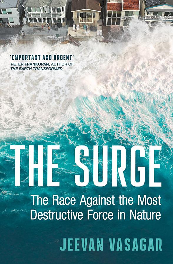 The Surge: The Race Against the Most Destructive Force in Nature