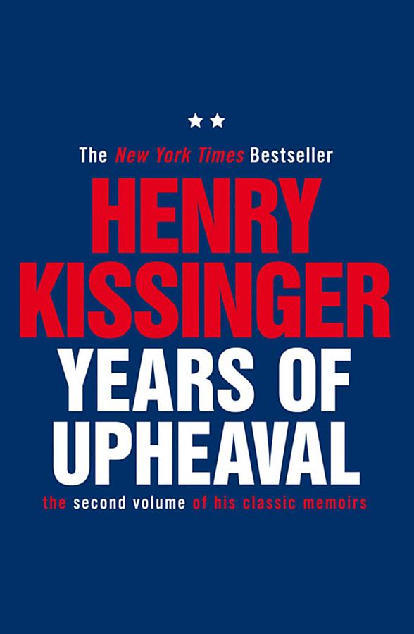 Years of Upheaval: The Second Volume of His Classic Memoirs