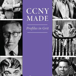 CCNY Made: Profiles in Grit