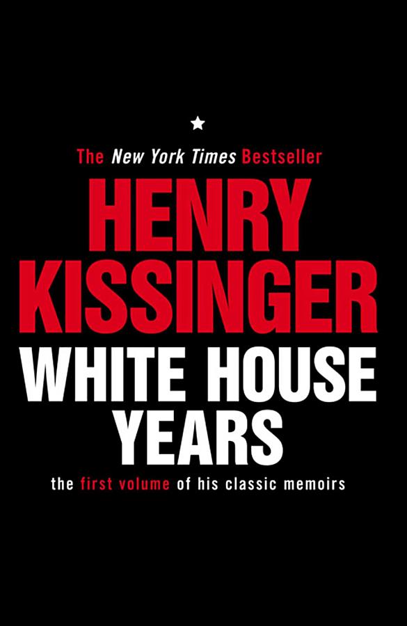 White House Years: The First Volume of His Classic Memoirs