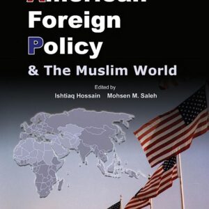 American foreign policy: السياسة الخارجية الأميركية والعالم الإسلامي
