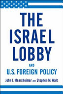 Israel Lobby and Us Foreign Policy